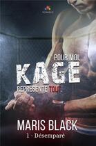 Couverture du livre « Kage t.1 ; désemparé » de Maris Black aux éditions Mxm Bookmark