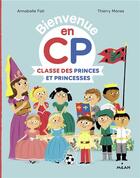 Couverture du livre « Classe des princes et princesses » de Annabelle Fati et Thierry Manes aux éditions Milan