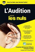 Couverture du livre « L'audition pour les nuls » de Francoise Bettencourt Meyers et Bruno Frachet aux éditions First