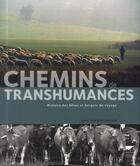 Couverture du livre « Chemins de transhumances ; histoires des bêtes et bergers du voyage » de Anne-Marie Brisebarre aux éditions Delachaux & Niestle