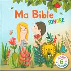 Couverture du livre « Ma Bible sonore » de Emmanuelle Remond-Dalyac et Maud Legrand aux éditions Salvator