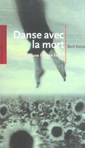 Couverture du livre « Danse avec la mort » de Bert Keizer aux éditions La Decouverte