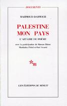 Couverture du livre « Palestine mon pays ; l'affaire du poème » de Darwich/Bitton aux éditions Minuit