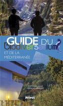 Couverture du livre « Biodiversarium, le guide ; aquarium et jardin méditerranéen à Banyuls-sur-Mer » de Marie Paruit et Arnaud Spani et Vincent Frioul aux éditions Privat