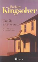 Couverture du livre « Une île sous le vent » de Barbara Kingsolver aux éditions Rivages