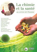 Couverture du livre « La chimie et la santé au service de l'homme » de Thu-Dinh Minh aux éditions Edp Sciences