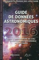 Couverture du livre « Guide de données astronomiques (édition 2016) » de Imcce aux éditions Edp Sciences