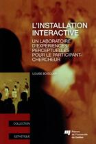 Couverture du livre « Installation interactive » de Boisclair Louis aux éditions Pu De Quebec