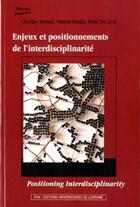 Couverture du livre « Enjeux et positionnements de l'interdisciplinarite » de Claudine Armand aux éditions Pu De Nancy