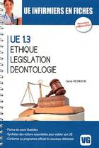 Couverture du livre « UE INFIRMIERS EN FICHES ETHIQUE LEGISLATION DEONTOLOGIE » de C.Fromentin aux éditions Vernazobres Grego