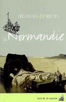 Couverture du livre « Légendes et récits de Normandie » de Brisson-Herval-Lepil aux éditions L'ancre De Marine