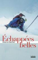 Couverture du livre « Échappées belles » de Charlie Buffet aux éditions Hoebeke