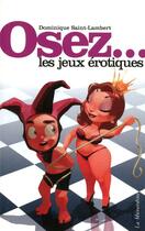 Couverture du livre « Osez les jeux erotiques » de Saint-Lambert D. aux éditions La Musardine