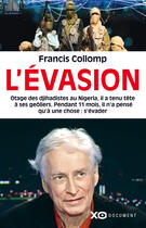 Couverture du livre « L'évasion » de Francis Collomp aux éditions Xo