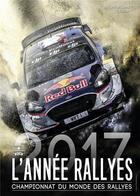 Couverture du livre « Année rallyes (édition 2017) » de Jerome Bourret aux éditions Chronosports