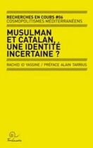 Couverture du livre « Musulman et catalan, une identité incertaine ? » de Rachid Id Yassine aux éditions Trabucaire