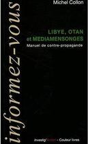 Couverture du livre « Lybie otan et mediamensonges » de Michel Collon aux éditions Couleur Livres