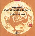 Couverture du livre « Fengshui ; l'art d'habiter la terre » de Frederic Obringer aux éditions Picquier