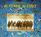 Couverture du livre « De Venise au Tibet ; paroles de voyageur » de Emmanuel Braquet aux éditions Barthelemy Alain