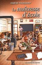 Couverture du livre « La maîtresse d'école t.1 : les voix de la plaine » de Ismene Toussaint aux éditions Les Editeurs Reunis