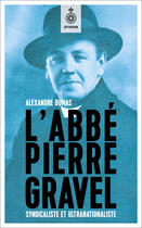 Couverture du livre « L'abbe pierre gravel » de Alexandre Dumas aux éditions Septentrion