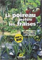 Couverture du livre « Le poireau préfère les fraises » de Hans Wagner aux éditions Terre Vivante