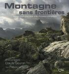 Couverture du livre « Montagne sans frontières ; voyage photographique entre Provence et Piémont » de Gouron/Lantelme aux éditions Fournel