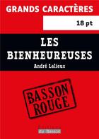 Couverture du livre « Les bienheureuses » de Lalieux Andre aux éditions Éditions Du Basson