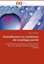 Couverture du livre « Ruissellement en conditions de mouillage partiel » de Podgorski Thomas aux éditions Editions Universitaires Europeennes