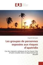 Couverture du livre « Les groupes de personnes exposees aux risques d'apatridie » de Epinzagne Augustin aux éditions Editions Universitaires Europeennes