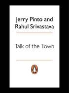 Couverture du livre « Talk of the Town » de Jerry Pinto aux éditions Penguin Books Ltd Digital