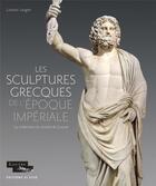 Couverture du livre « Sculptures grecques de l'époque impériale : la collection du Louvre » de Ludovic Laugier aux éditions El Viso