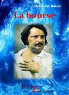 Couverture du livre « La bourse » de Honoré De Balzac aux éditions Thriller Editions
