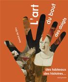 Couverture du livre « L'art du bout des doigts » de Annick De Giry aux éditions Seuil Jeunesse