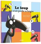 Couverture du livre « Le loup qui avait perdu sa langue » de Orianne Lallemand et Eleonore Thuillier aux éditions Auzou