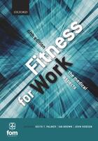 Couverture du livre « Fitness for Work: The Medical Aspects » de Keith T Palmer aux éditions Oup Oxford