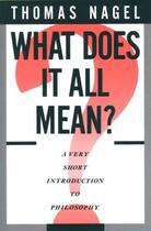 Couverture du livre « What Does It All Mean?: A Very Short Introduction to Philosophy » de Thomas Nagel aux éditions Oxford University Press Usa