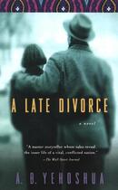 Couverture du livre « A Late Divorce » de Yehoshua A B aux éditions Halban Publishers Digital