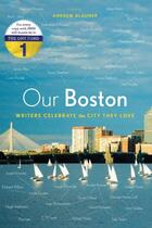 Couverture du livre « Our Boston » de Blauner Andrew aux éditions Houghton Mifflin Harcourt