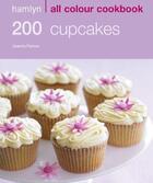 Couverture du livre « 200 Cupcakes » de Farrow Joanna aux éditions Octopus Digital