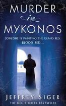 Couverture du livre « Murder In Mykonos » de Siger Jeffrey aux éditions Little Brown Book Group Digital