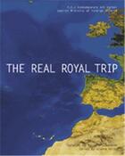 Couverture du livre « The real royal trip/el real viaje real » de Interlenghi Luiza aux éditions Dap Artbook