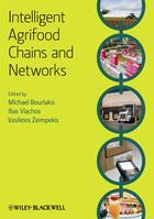 Couverture du livre « Intelligent Agrifood Chains and Networks » de Michael Bourlakis et Ilias P. Vlachos et Vasileios Zeimpekis aux éditions Wiley-blackwell