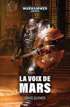 Couverture du livre « Warhammer 40.000 ; la voix de mars » de David Guymer aux éditions Black Library