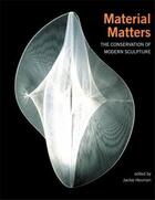 Couverture du livre « Material matters - the conservation of modern sculpture » de Heuman Jackie aux éditions Tate Gallery