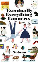 Couverture du livre « Eventually everything connects » de Loris Lora aux éditions Nobrow