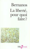 Couverture du livre « La liberte, pour quoi faire ? » de Georges Bernanos aux éditions Folio