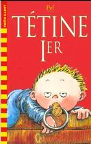 Couverture du livre « Tetine ier » de Pef aux éditions Gallimard-jeunesse