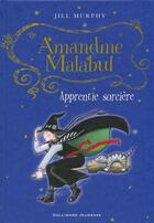 Couverture du livre « Amandine Malabul, apprentie sorcière » de Jill Murphy aux éditions Gallimard-jeunesse