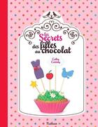 Couverture du livre « Les secrets des filles au chocolat » de Cathy Cassidy aux éditions Nathan